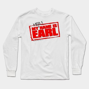 Middle Name is Earl Long Sleeve T-Shirt